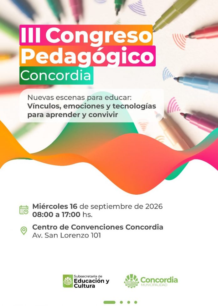 Concordia recibe el III Congreso Pedagógico: IA, bullying y emociones en foco