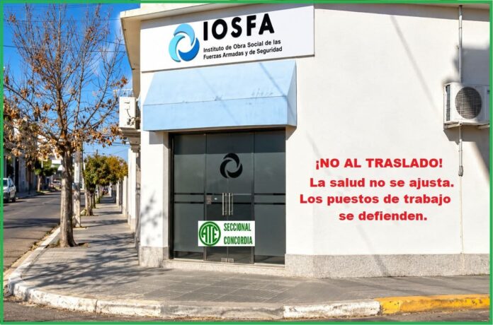 ATE Concordia en alerta por el traslado de IOSFA a Paraná