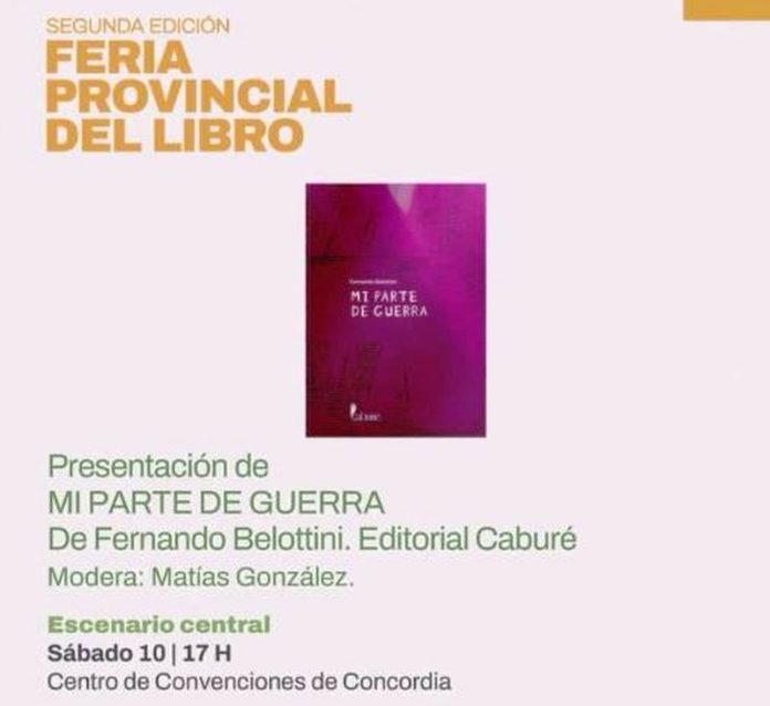 Belottini presenta 'Mi parte de guerra' en la Feria Provincial del Libro
